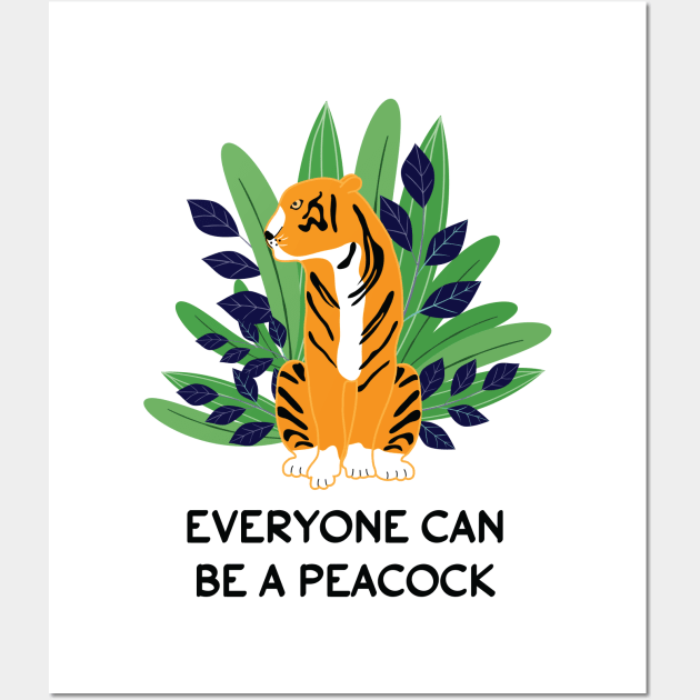 Everyone can be a peacock Wall Art by grafart